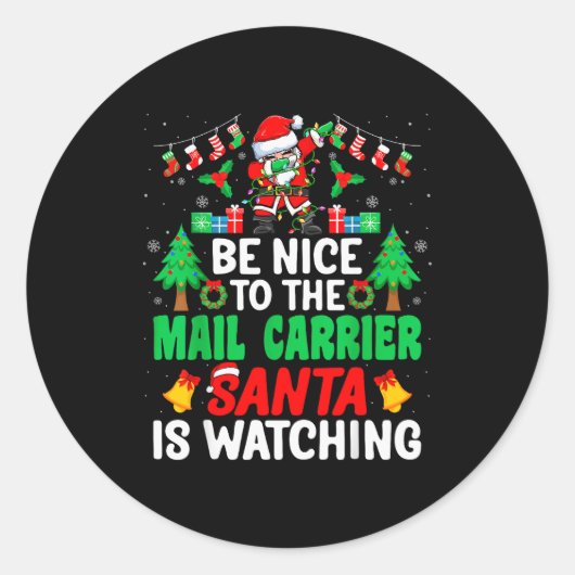 Be Nice To The Mail Carrier Santa - Stal Worker Ch Ronde Sticker (Voorkant)