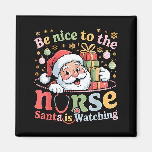 Be Nice To The Nurse Santa Is Watching Christmas X Magneet (Voorkant)