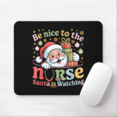 Be Nice To The Nurse Santa Is Watching Christmas X Muismat (Met muis)