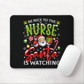 Be Nice To The Nurse Santa Is Watching Christmas X Muismat (Met muis)