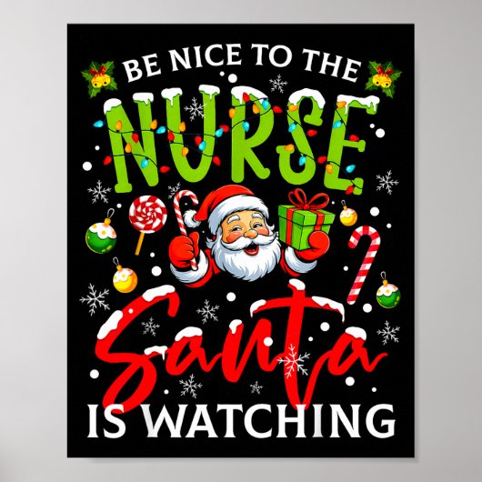 Be Nice To The Nurse Santa Is Watching Christmas X Poster (Voorkant)