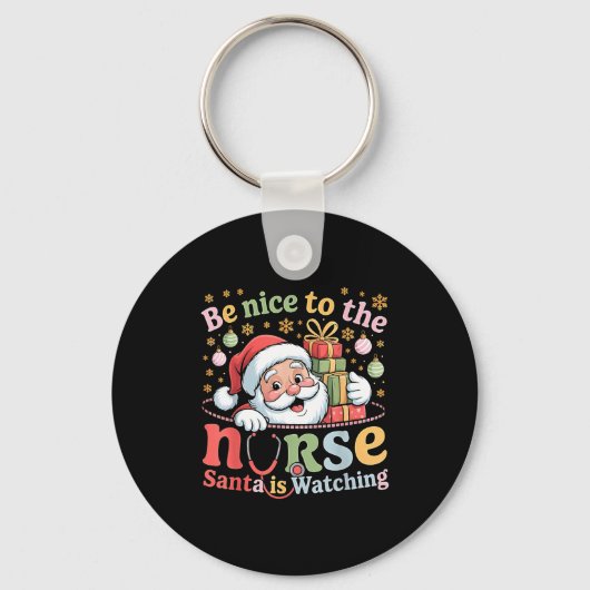 Be Nice To The Nurse Santa Is Watching Christmas X Sleutelhanger (Voorkant)