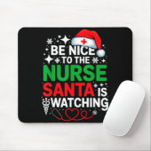 Be Nice To The Nurse Santa Is Watching Funny Nurse Muismat (Met muis)