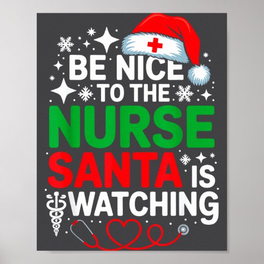 Be Nice To The Nurse Santa Is Watching Funny Nurse Poster (Voorkant)
