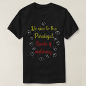 Be Nice To The Paralegal Santa Is Watching  T-shirt (Design voorkant)