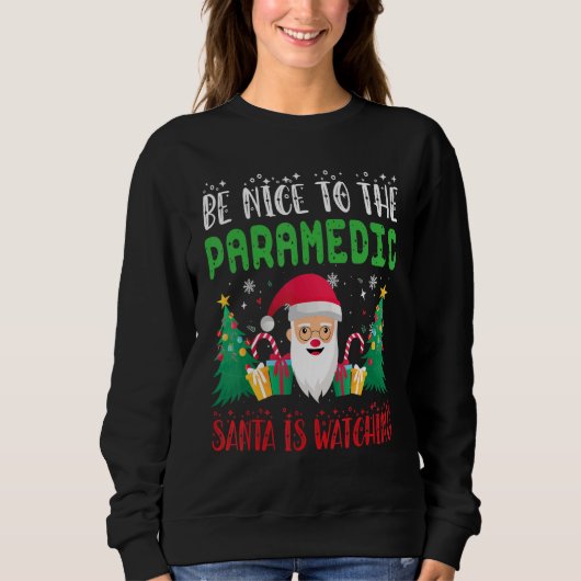 Be Nice to the paramedic Santa is Watching Xmas Ho Trui (Voorkant)