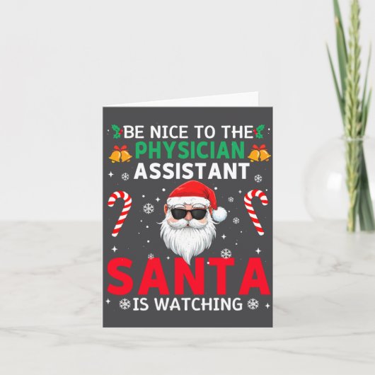 Be Nice To The Physician Istant Santa Is Watching  Kaart (Voorkant)