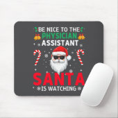 Be Nice To The Physician Istant Santa Is Watching Muismat (Met muis)