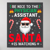 Be Nice To The Physician Istant Santa Is Watching  Poster (Voorkant)