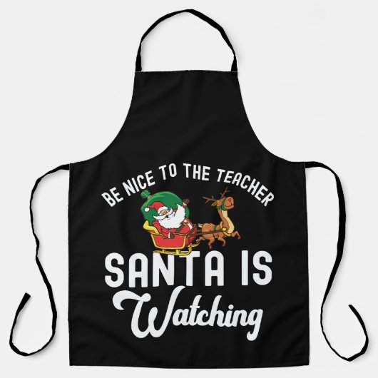 Be Nice To The Teacher, Santa Is Watching Schort (Voorkant)