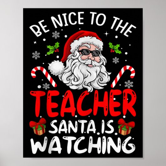Be Nice To The Teacher Santa Watching Funny Chr Poster (Voorkant)