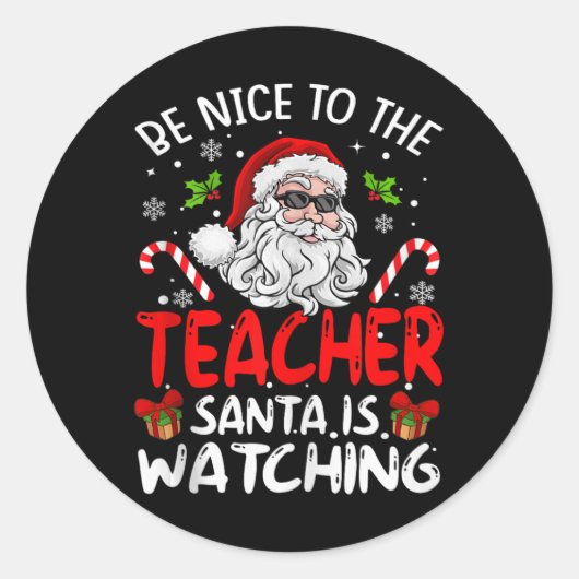 Be Nice To The Teacher Santa Watching Funny Chr Ronde Sticker (Voorkant)
