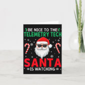 Be Nice To The Telemetry Tech Santa Is Watching Ch Kaart (Voorkant)