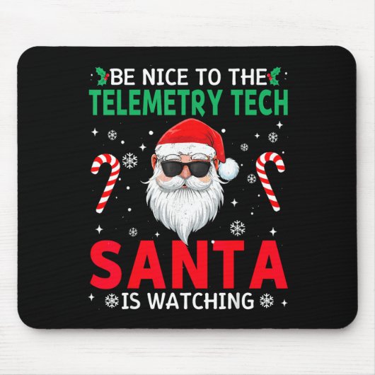 Be Nice To The Telemetry Tech Santa Is Watching Ch Muismat (Voorkant)