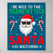 Be Nice To The Telemetry Tech Santa Is Watching Ch Poster (Voorkant)