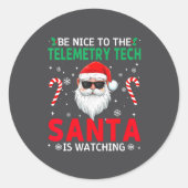 Be Nice To The Telemetry Tech Santa Is Watching Ch Ronde Sticker (Voorkant)