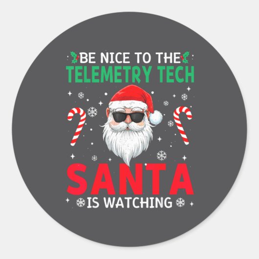 Be Nice To The Telemetry Tech Santa Is Watching Ch Ronde Sticker (Voorkant)