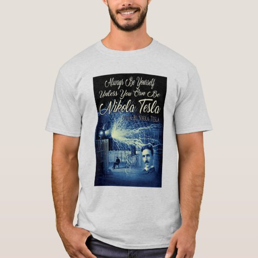 Be Nikola Tesla T-shirt (Voorkant)