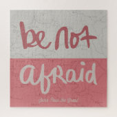 Be not afraid legpuzzel (Verticaal)