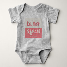 Be not afraid romper