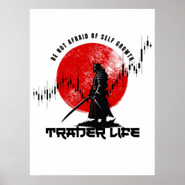 Be not afraid | Trade Motivation | Samurai Poster