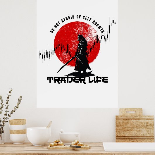 Be not afraid | Trade Motivation | Samurai Poster (Keuken)
