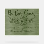 Be Our Guest and Sign Our Guestbook Green Wedding Acryl Bord (Voorkant)