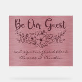 Be Our Guest  Sign Our Guestbook Burgundy Wedding Acryl Bord (Voorkant)