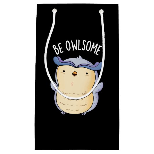 Be Owlsome Funny Owl Pun Dark BG Klein Cadeauzakje (Voorkant)