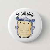 Be Owlsome Funny Owl Pun Ronde Button 5,7 Cm (Voorkant)