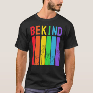 Be Pride Kind LGBTQ Regenboog Kleuren Grafische Pa T-shirt