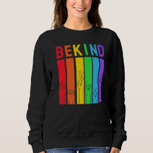 Be Pride Kind LGBTQ Regenboog Kleuren Grafische Pa Trui
