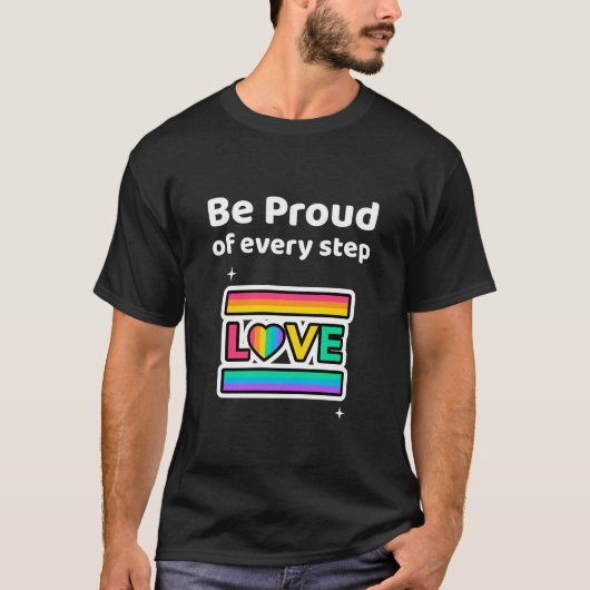 Be Proud of every step T-shirt (Voorkant)