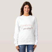 Be proud of how far you've come Woman Sweetshirt Trui (Voorkant volledig)