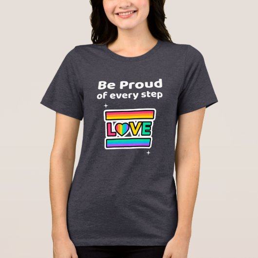 Be Proud of very step T-Shirt (Voorkant)