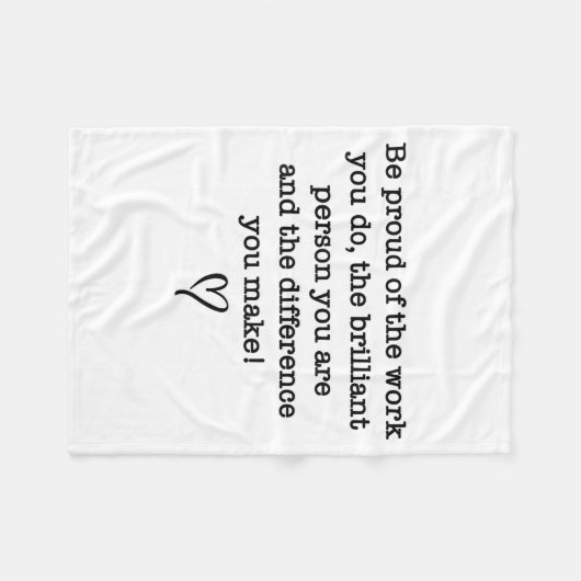 Be Proud Of Your Work Sitive Quote Gift  Fleece Deken (Voorkant (Horizontaal))