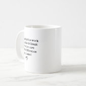 Be Proud Of Your Work Sitive Quote Gift Koffiemok (Voorkant links)
