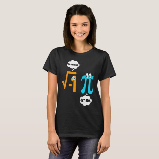 Be Rational Get Real Math  Student Teacher  Pi Day T-shirt (Voorkant volledig)