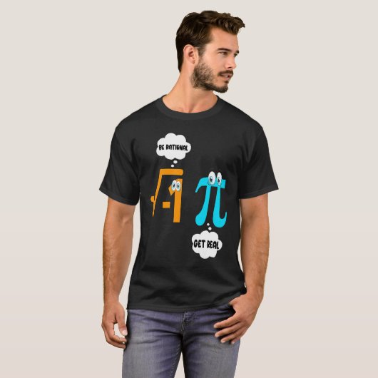 Be Rational Get Real Math  Student Teacher  Pi Day T-shirt (Voorkant volledig)
