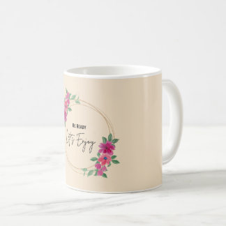 Be Ready Let’s Enjoy | Elegant Floral Watercolor D Koffiemok