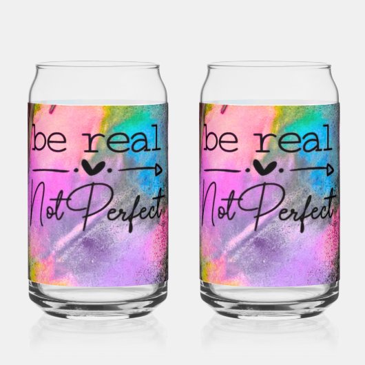 Be Real Not Perfect Blikvorm Glas (Voorkant)