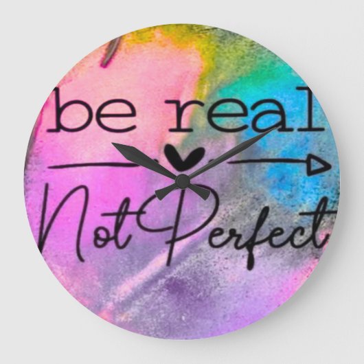 Be Real Not Perfect Grote Klok (Voorkant)