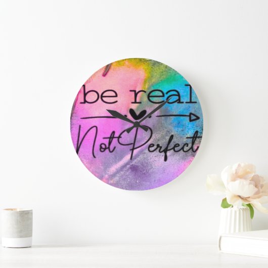 Be Real Not Perfect Grote Klok (Huis)