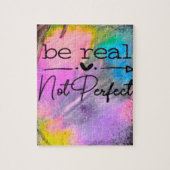 Be Real Not Perfect Legpuzzel (Verticaal)