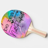 Be Real Not Perfect Tafeltennisbatje (Zijkant)