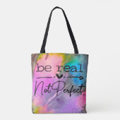 Be Real Not Perfect Tote Bag (Achterkant)