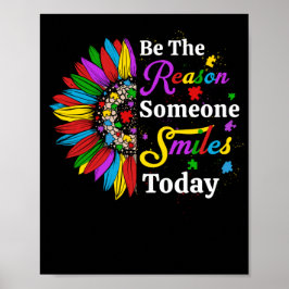 Be Reason Someone Smiles Today Sunflower Poster