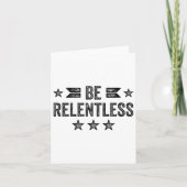 Be Relentless Insrational Motivational Never Giver Kaart (Voorkant)