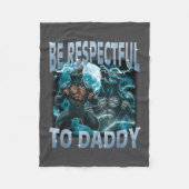 Be Respectful To Daddy Alpha Wolf Werewolf Meme Fu Fleece Deken (Voorkant)