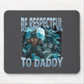 Be Respectful To Daddy Alpha Wolf Werewolf Meme Fu Muismat (Voorkant)